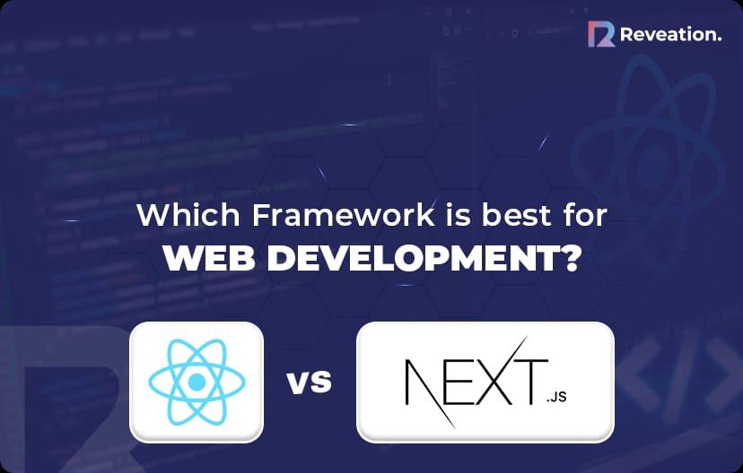 Next.js vs React: Which Framework is Best for Web Development?